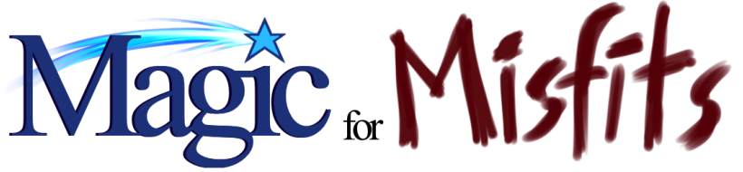 A logo saying 'Magic for Misfits'. 'Magic' is written in a serif font whereas 'Misfits' is written in a rough handy way.